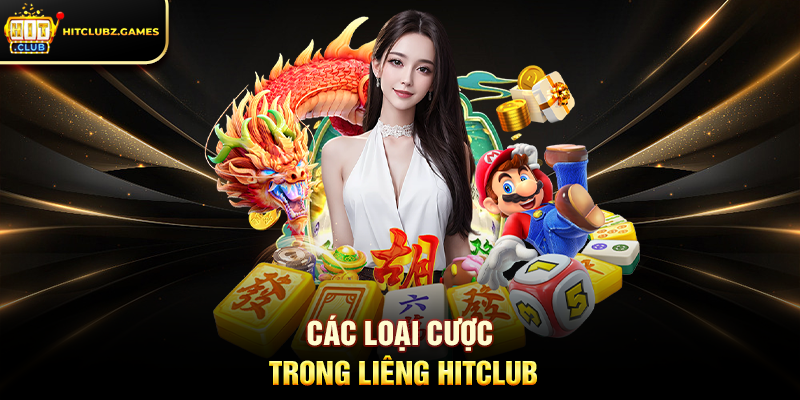 Các Loại Cược Trong Liêng Hitclub