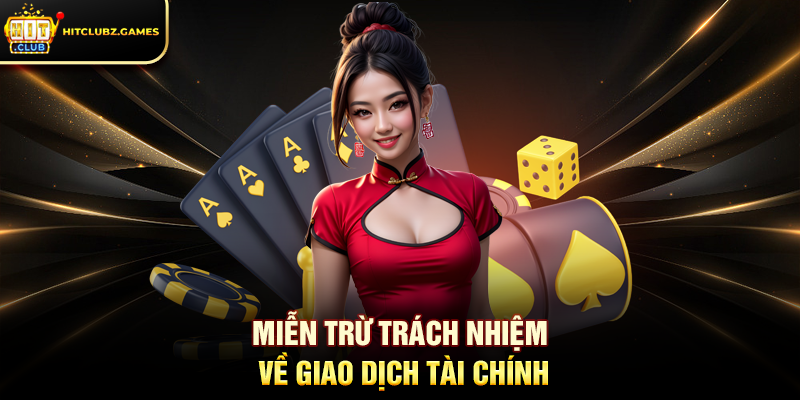 Miễn trừ trách nhiệm về giao dịch tài chính