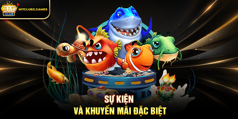 Sự Kiện Và Khuyến Mãi Đặc Biệt