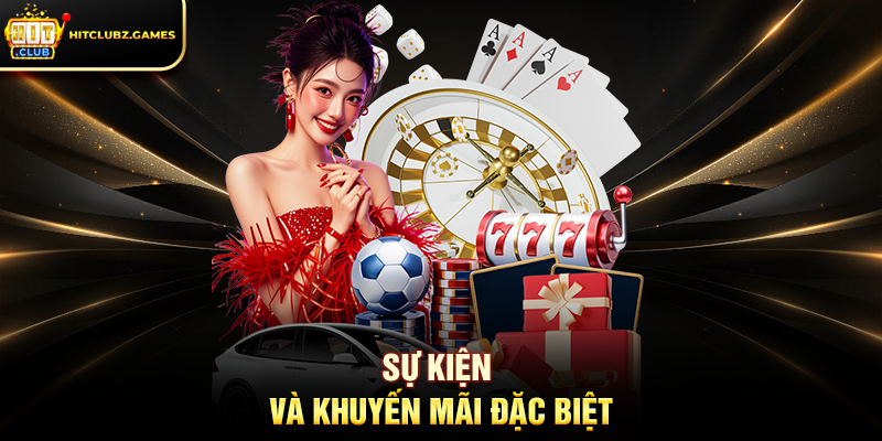 Sự Kiện Và Khuyến Mãi Đặc Biệt